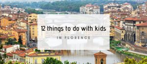 12 things to do in florence with children